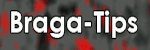 braga tips